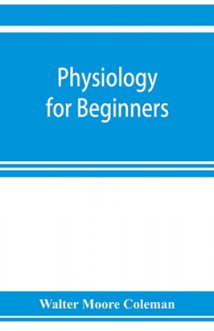 Книга Physiology for beginners 