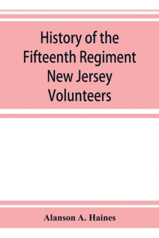 Kniha History of the Fifteenth Regiment New Jersey Volunteers 