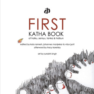 Книга First Katha Book of Haiku, Senryu, Tanka & Haibun 