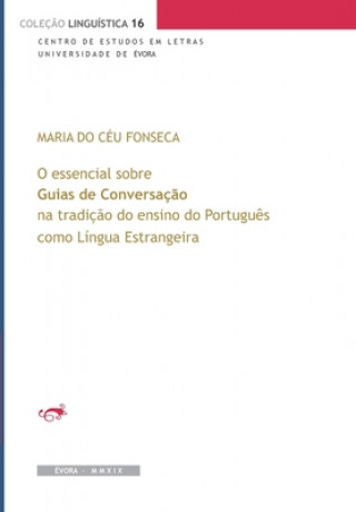 Könyv O essencial sobre Guias de Conversaç?o na tradiç?o do ensino do Portugu?s como Língua Estrangeira 