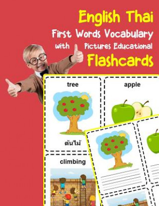 Kniha English Thai First Words Vocabulary with Pictures Educational Flashcards: Fun flash cards for infants babies baby child preschool kindergarten toddler Brighter Zone