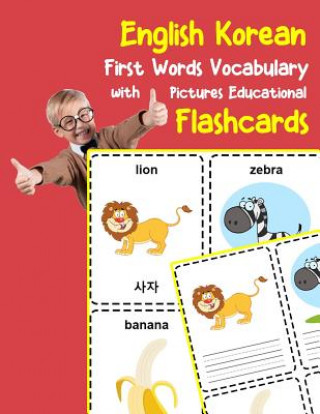 Kniha English Korean First Words Vocabulary with Pictures Educational Flashcards: Fun flash cards for infants babies baby child preschool kindergarten toddl Brighter Zone