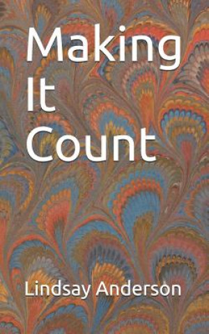 Knjiga Making It Count Lindsay Anderson