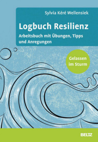 Kniha Logbuch Resilienz Sylvia Kéré Wellensiek