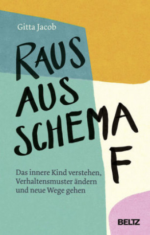 Kniha Raus aus Schema F Gitta Jacob