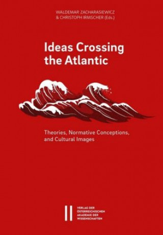 Knjiga Ideas Crossing the Atlantic Waldemar Zacharasiewicz