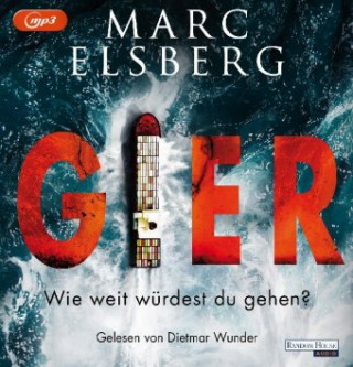 Audio GIER - Wie weit würdest du gehen?, 2 Audio-CD, 2 MP3 Marc Elsberg