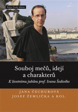 Книга Souboj mečů, idejí a charakterů Jana Čechurová