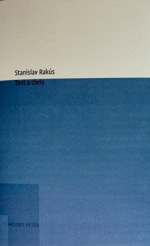Carte Text a dielo Stanislav Rakús
