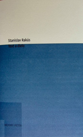 Buch Text a dielo Stanislav Rakús