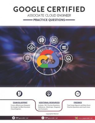 Книга Google Certified Associate Cloud Engineer Practice Questions: 200+ Questions Ip Specialist