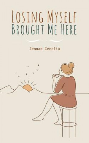 Carte Losing Myself Brought Me Here Jennae Cecelia