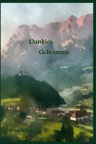 Knjiga Dunkles Geheimnis Irina Niles