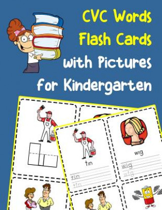 Könyv CVC Words Flash Cards with Pictures for Kindergarten: Vowels and consonants missing word activity flashcards Shani Griffi