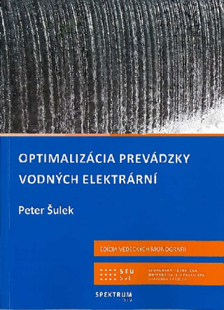 Book Optimalizácia prevádzky vodných elektrární Peter Šulek