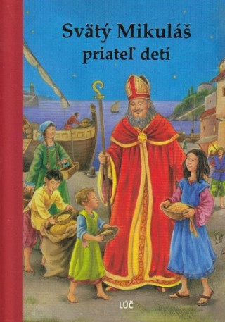 Книга Svätý Mikuláš, priateľ detí 
