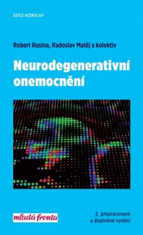 Knjiga Neurodegenerativní onemocnění Robert Rusina