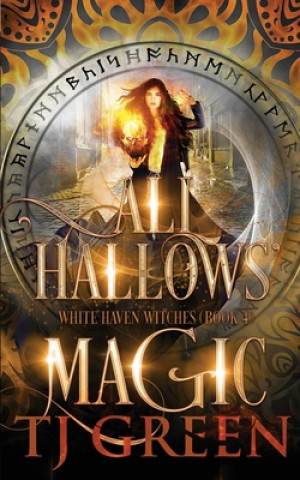 Kniha All Hallows' Magic T. J. Green