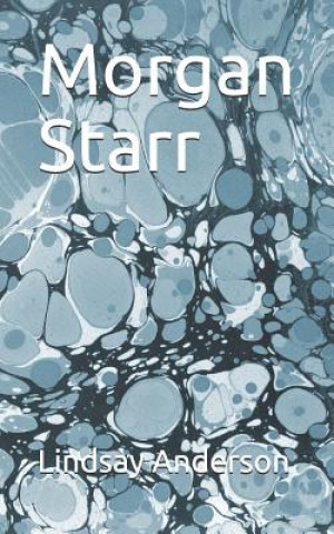 Βιβλίο Morgan Starr Lindsay Anderson