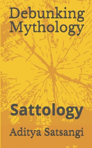 Kniha Debunking Mythology Aditya Satsangi