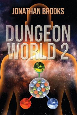 Kniha Dungeon World 2: A Dungeon Core Experience Jonathan Brooks