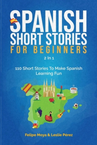 Книга Spanish Short Stories For Beginners 2 In 1 Leslie Pérez