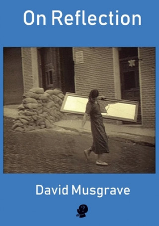 Knjiga On Reflection David Musgrave