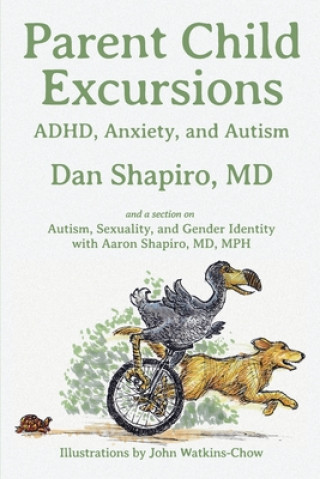Knjiga Parent Child Excursions Dan Shapiro