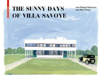 Knjiga The Sunny Days of Villa Savoye Jean-Philippe Delhomme