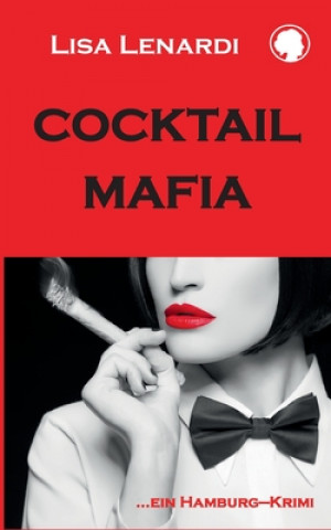 Buch Cocktail - Mafia Lisa Lenardi