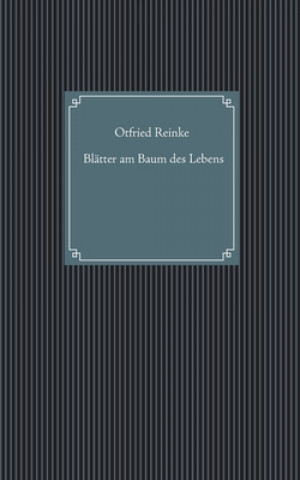 Knjiga Blatter am Baum des Lebens Otfried Reinke