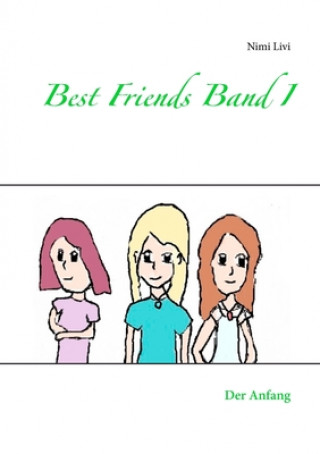 Könyv Best Friends Band I 