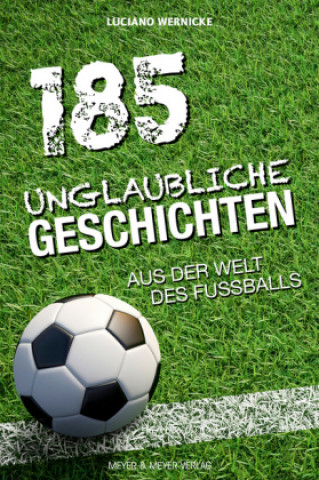 Carte 185 unglaubliche Geschichten aus der Welt des Fußballs 