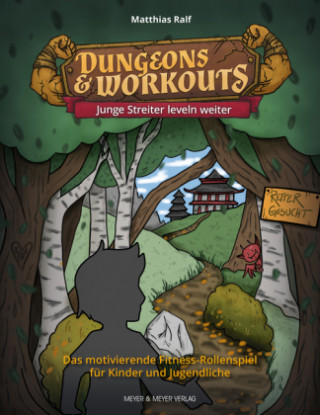 Carte Dungeons & Workouts: Junge Streiter leveln weiter Anna-Katharina Plischke