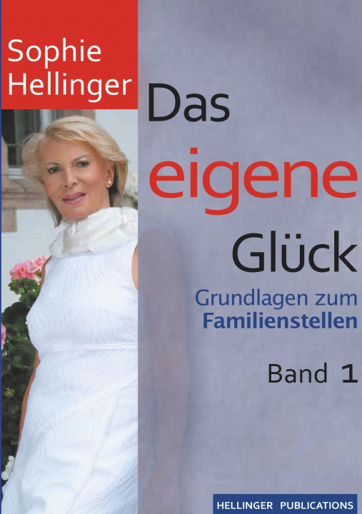 Kniha Das eigene Glück Bert Hellinger Publications GmbH & Co. KG