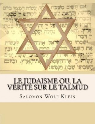 Kniha Le Judaisme ou, la vérité sur le Talmud 