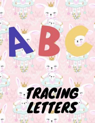Carte Trace Letters: Letter Tracing Practice, Workbook for Writing, Lear to write the Alphabet Writing Book