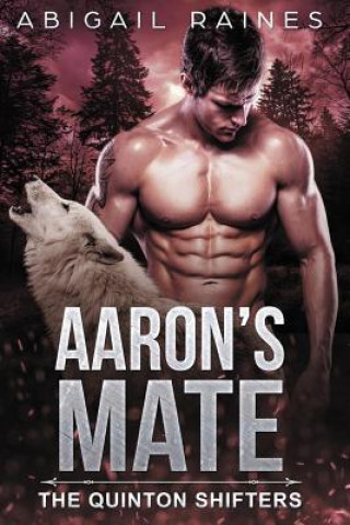 Книга Aaron's Mate Abigail Raines