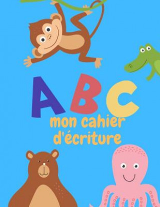 Knjiga ABC mon cahier d'écriture Writing Book