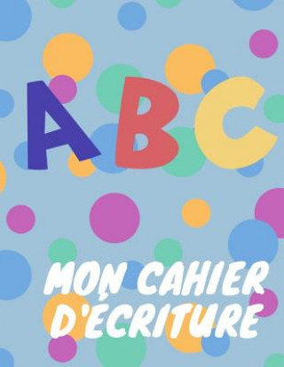 Knjiga ABC mon cahier d'écriture Writing Book