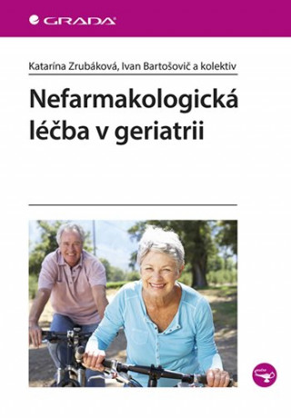 Book Nefarmakologická léčba v geriatrii Katarína Zrubáková