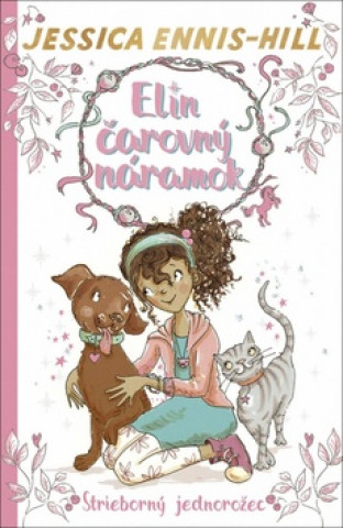 Kniha Elin čarovný náramok Strieborný jednorožec Elen Caldecott Jessica