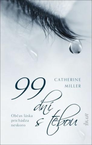 Kniha 99 dní s tebou Catherine Miller