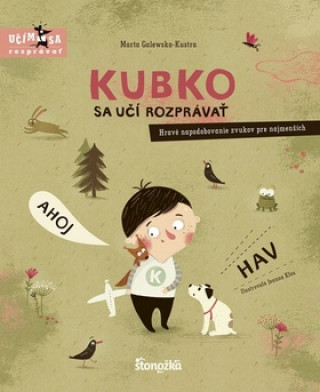 Книга Kubko sa učí rozprávať Marta Galewska-Kustra