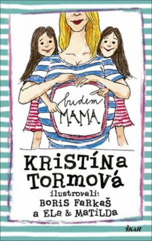 Book Budem mama Kristína Tormová