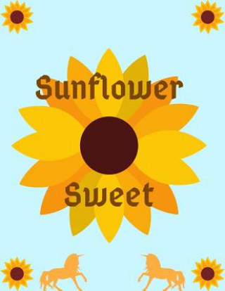 Book Sunflower Sweet Laura Buller