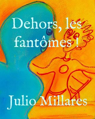 Carte Dehors, les fantômes ! Julio Millares