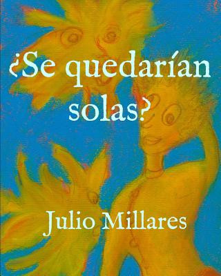 Book ?Se quedarían solas? Julio Millares