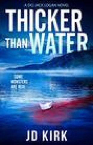 Kniha Thicker Than Water J.D. Kirk
