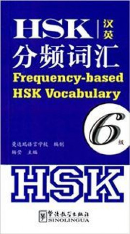 Könyv Frequency-based HSK Vocabulary - Level 6 Ying Yang